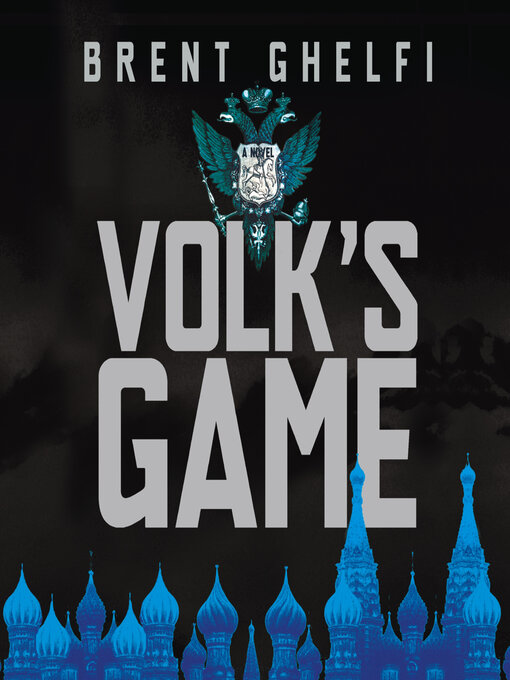 Title details for Volk's Game by Brent Ghelfi - Available